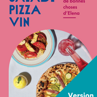 Salade Pizza Vin : et tant de bonnes choses d'Elena - Numérique