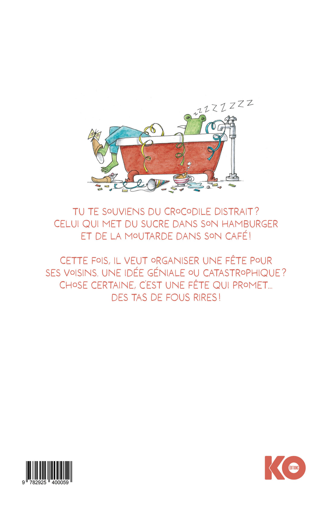 Le crocodile distrait: Jour de fête!