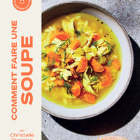 Comment faire une soupe