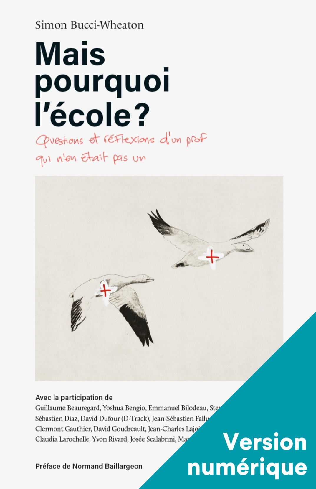 Mais pourquoi l'école? Questions et réflexions d'un prof qui n'en était pas un - Numérique