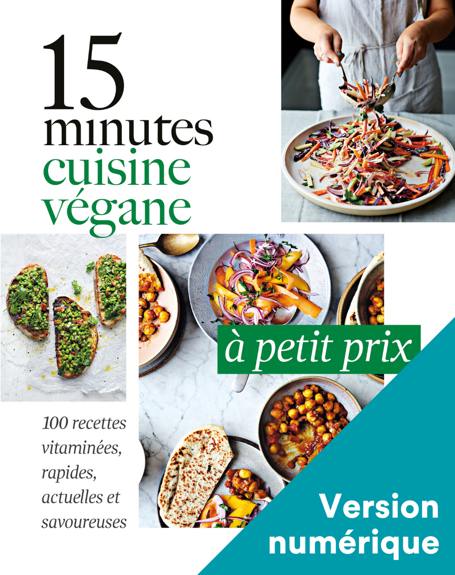 15 minutes : cuisine végane à petit prix - Numérique