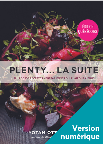 Plenty… la suite - Plus de 150 recettes végétariennes qui plairont à tous - Numérique