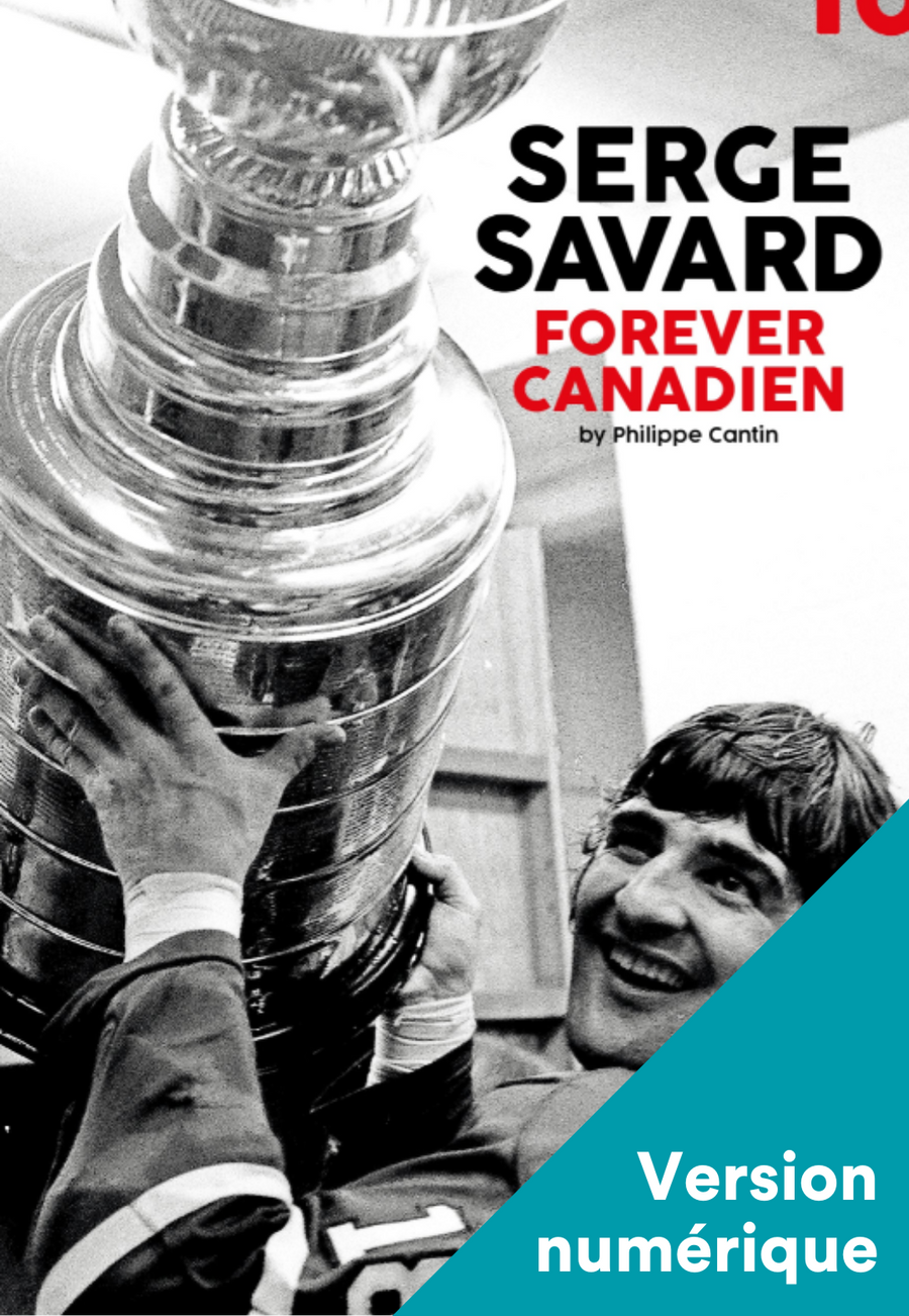 Serge Savard, forever Canadian - Digital