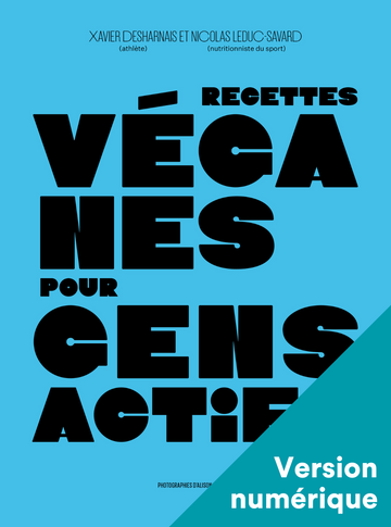 Recettes véganes pour gens actifs - Numérique