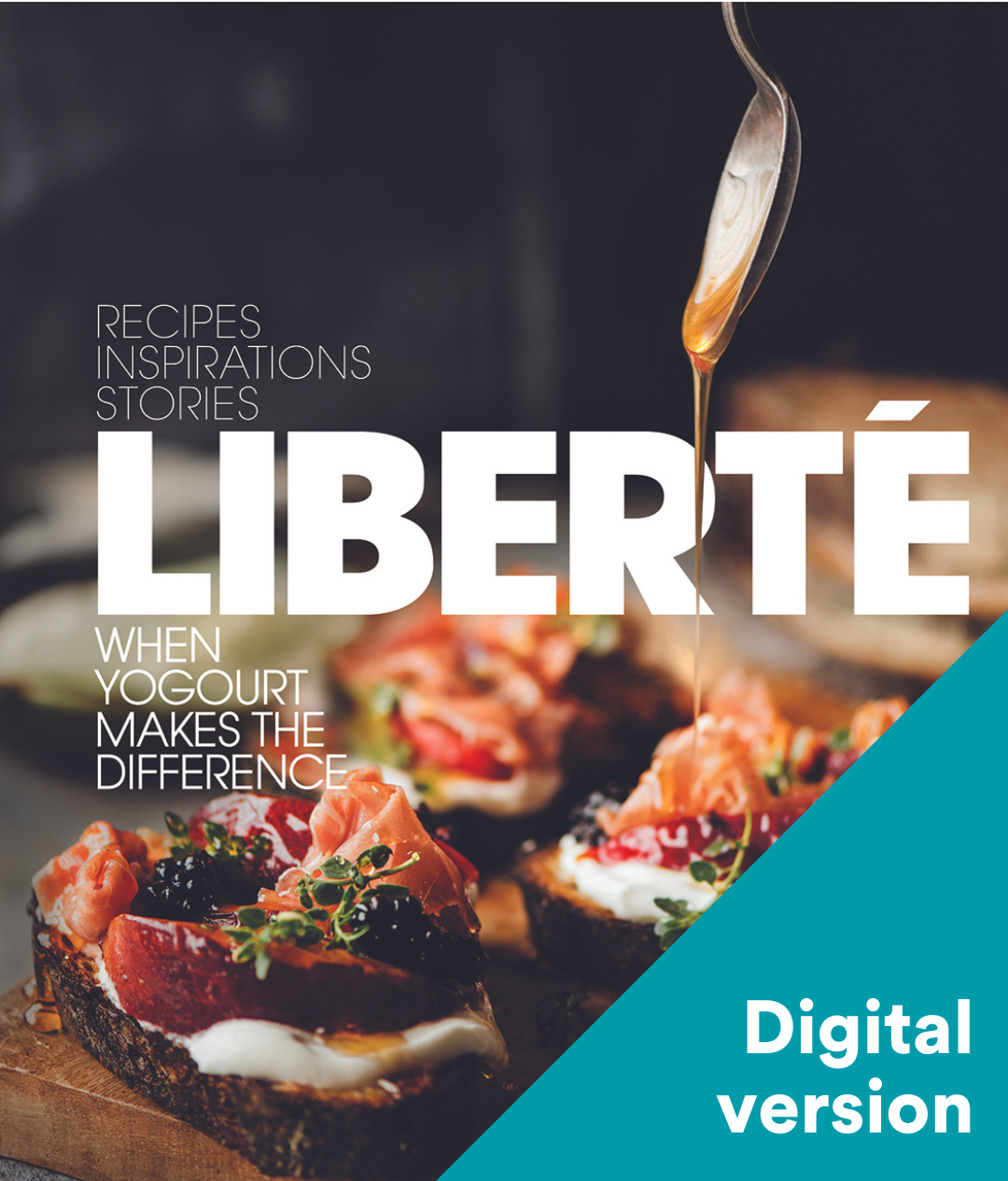 LIBERTÉ : When yogourt makes the difference - Digital