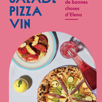 Salade Pizza Vin : et tant de bonnes choses d'Elena