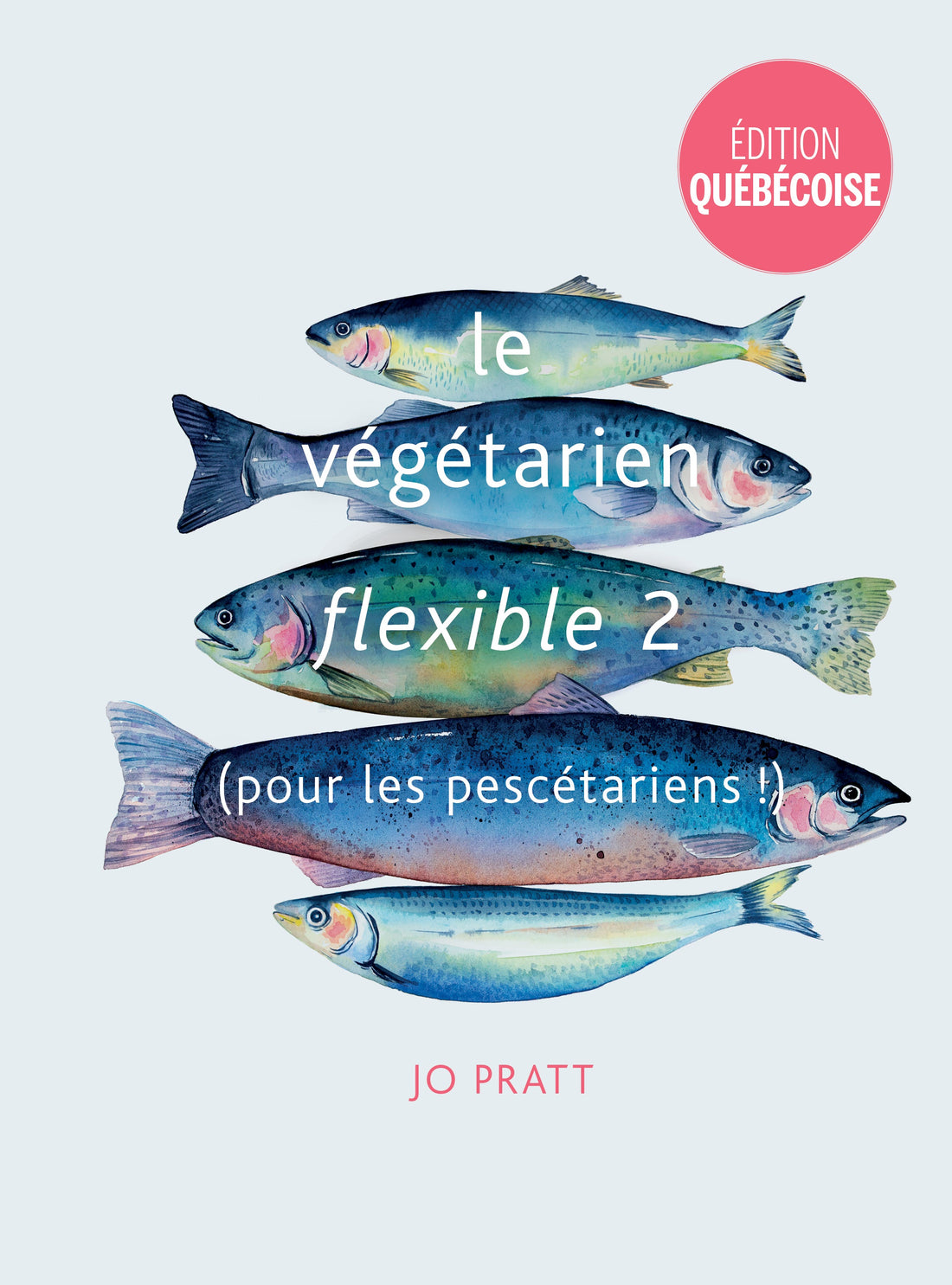 Le végétarien flexible 2 (pour les pescétariens!)