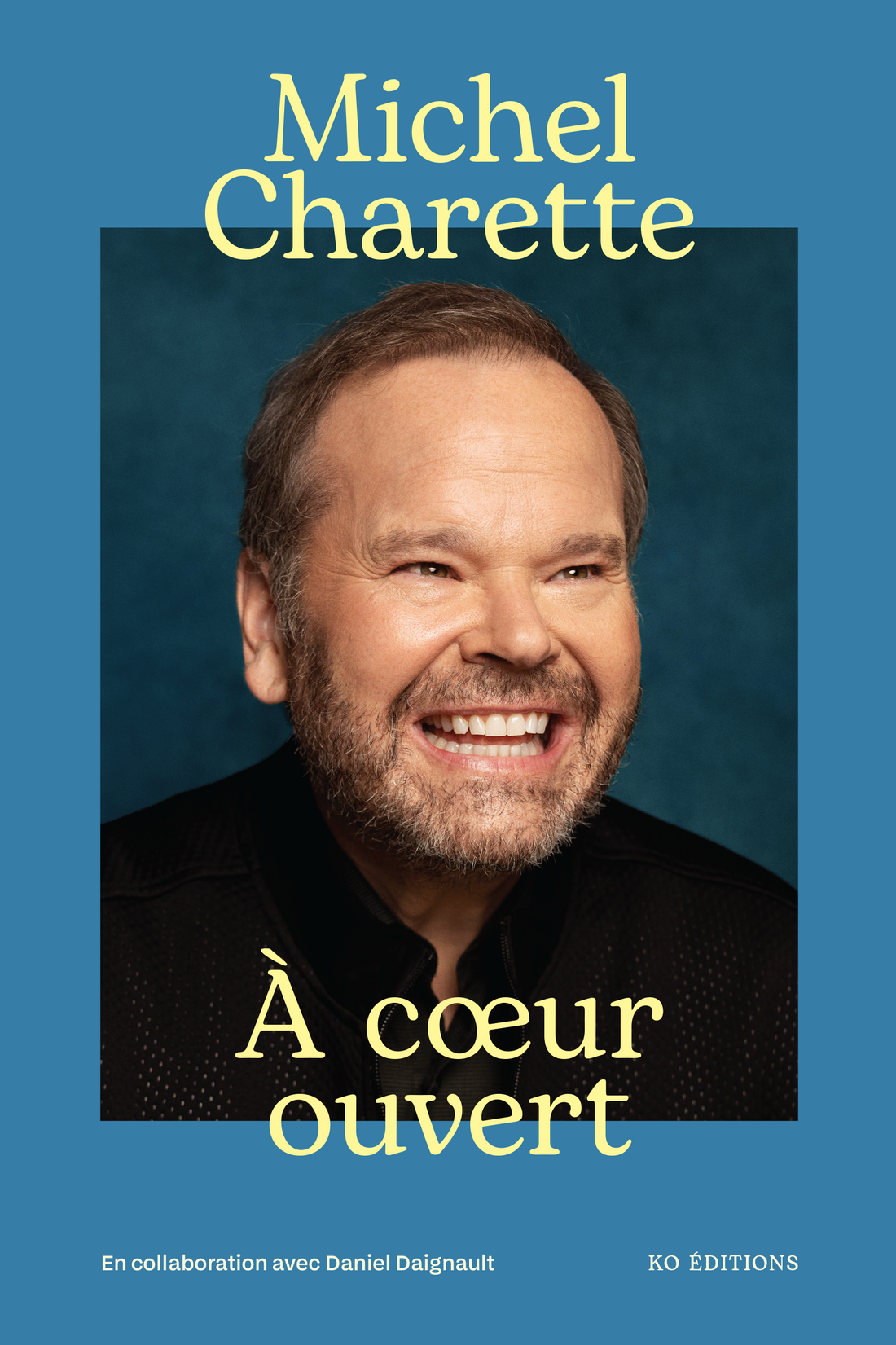 Michel Charette: À cœur ouvert