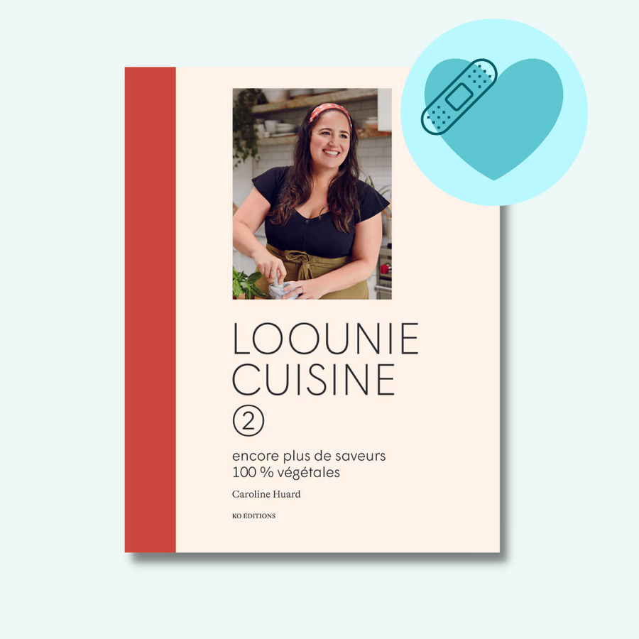 Loounie cuisine 2 : encore plus de saveurs 100% végétales - Imparfait