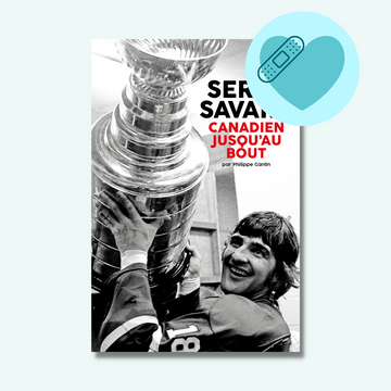 Serge Savard, Canadien jusqu'au bout - Imparfait